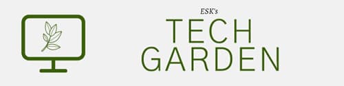 ESK's Tech Garden